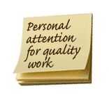 Personal attention for quality work